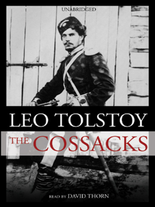 Title details for The Cossacks by Leo Tolstoy - Available